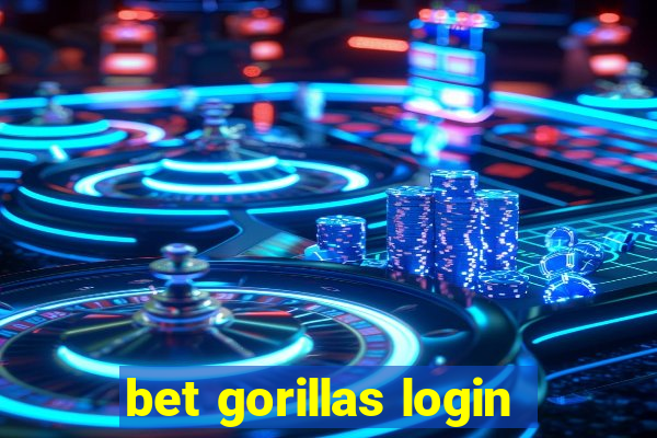 bet gorillas login